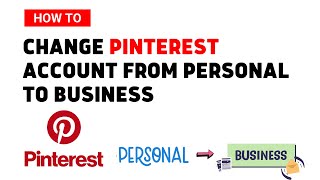 How To Change Pinterest Account From Personal To Business
