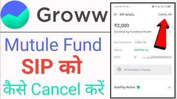 How to cancel SIP in groww app | mutule fund ki SIP kaise cancel kare | mutule fund sip cancel