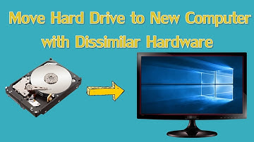 How to Move Windows 10 Hard Drive to a New Computer with Dissimilar Hardware?
