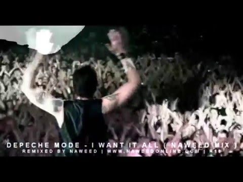 Depeche Mode - I Want It All ( Naweed Mix )