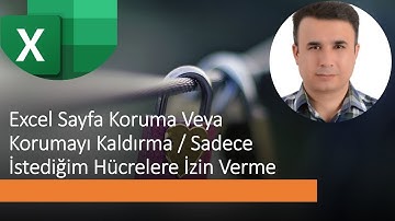 Excel Sayfa Koruma Veya Korumayı Kaldırma / Sadece İstediğim Hücrelere İzin Verme #excel