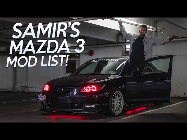 Samir S 2006 Mazda 3 Sedan Mod List