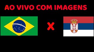Ao Vivo Com Imagens Brasil X Servia Jogo Completo Copa Do Mundo América 2023 Jogo Em Busca O Brasil