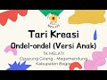 Tari kreasi ondelondel versi anak tk dan sd