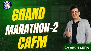 GRAND MARATHON -02 / CAFM/ CS EXECUTIVE/CA ARUN SETIA