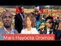 Marii Hayoota Oromoo Araara ABO Fi Mootummaa Irraati Hunda E Marii Hayoota Oromoo Araara ABO Fi Mootummaa Irraati Hunda E