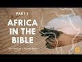 Africa and the Bible: The Myth of a Cursed Race (Part 1) | A Day of Discovery Legacy Series