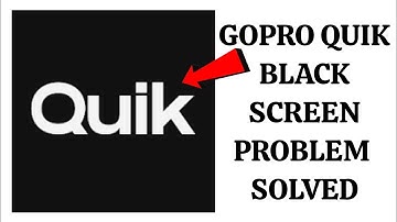 How To Solve GoPro Quik App Black Screen Problem|| Rsha26 Solutions
