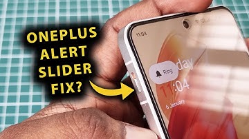 Possible Solution To Fix OnePlus Alert Slider Not Working | Ringtone Volume Grayed & Disabled