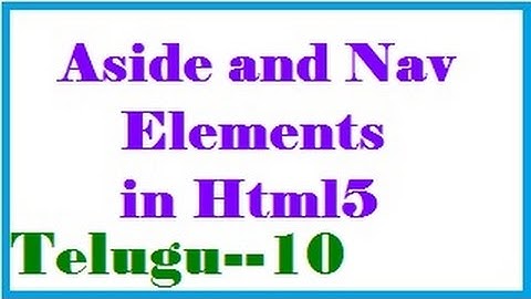 Aside and Nav Elements in Html5 in Telugu-vlr training