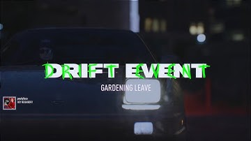 GARDENING LEAVE 69K DRIFT EVENT 180SX NFS UNBOUND TIER B