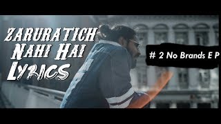 EMIWAY - ZARURATICH NAI HAI #2 (NO BRANDS EP) OFFICIAL LYRICS VIDEO.