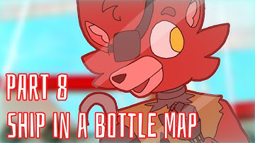 PART 8 | Ship in a Bottle MAP | FNAF - Foxy | Flipaclip | Dibujos_Random |