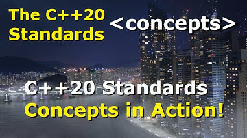 C++20 Concepts #01: C++ Concepts in Action
