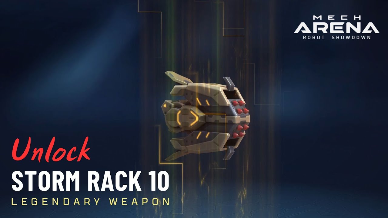 Unlock STORM RACK 10 Legendary Weapon Mech Arena - YouTube