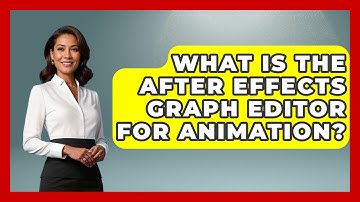 What Is The After Effects Graph Editor For Animation? - Design Tool Unlocked