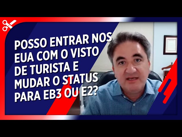 POSSO DAR ENTRADA NO VISTO EB-3 ESTANDO COMO TURISTA OU PRECISO