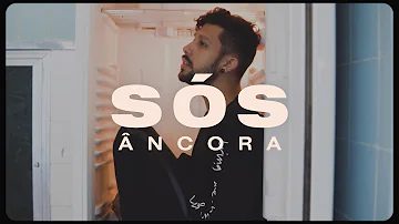 Âncora - SÓS (Clipe Oficial)