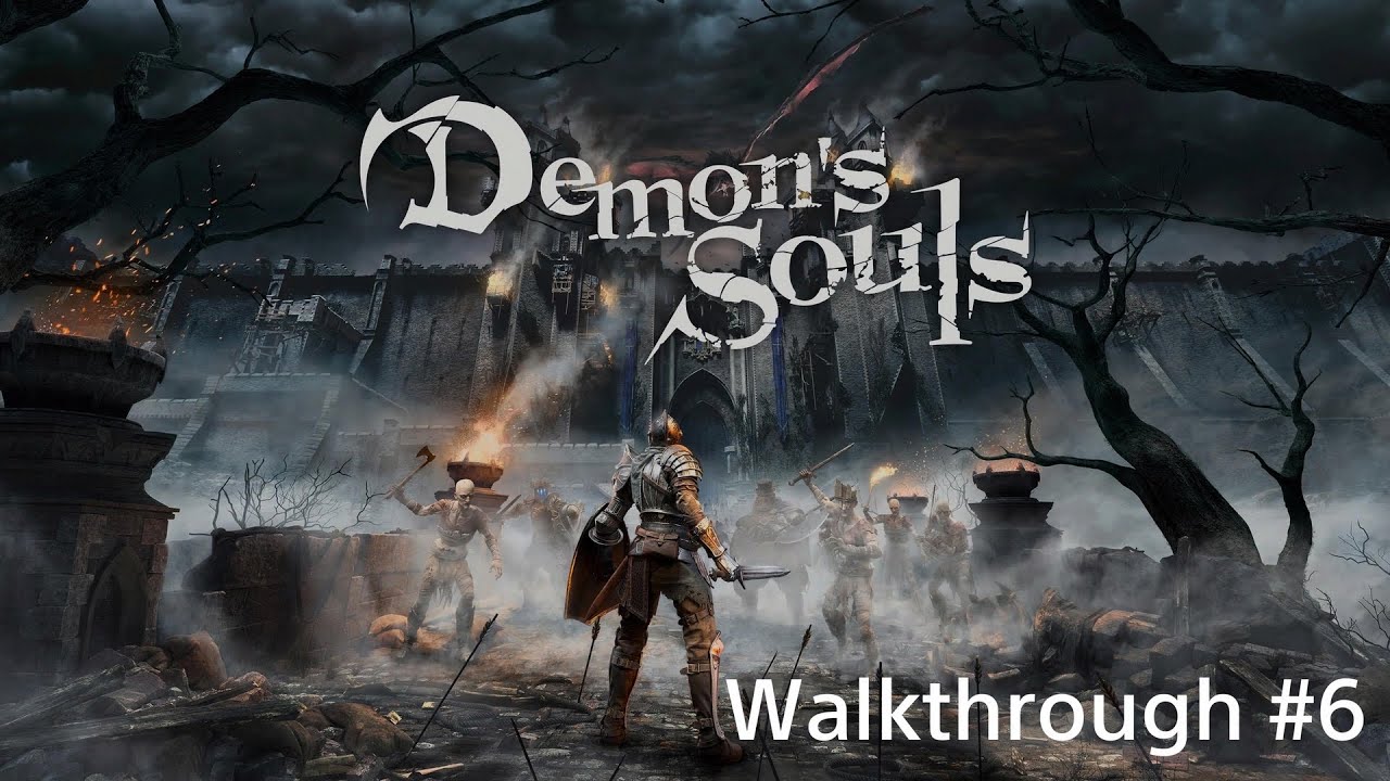 Demon's Souls Remake Walkthrough episode 6 The Lord's Path + Tower