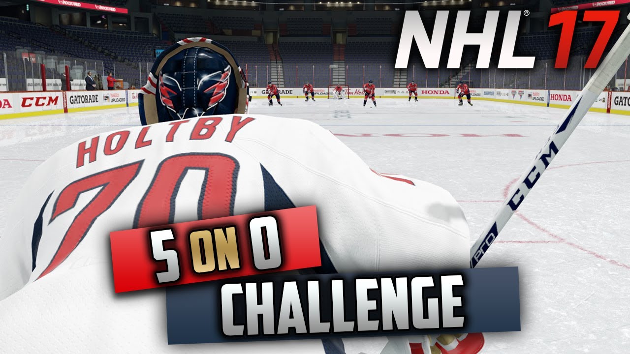 The 5 on 0 Goalie Challenge! (NHL 17 Challenge)