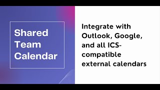 How to Integrate Outlook, Google, and ICS Calendars with Shared Team Calendar