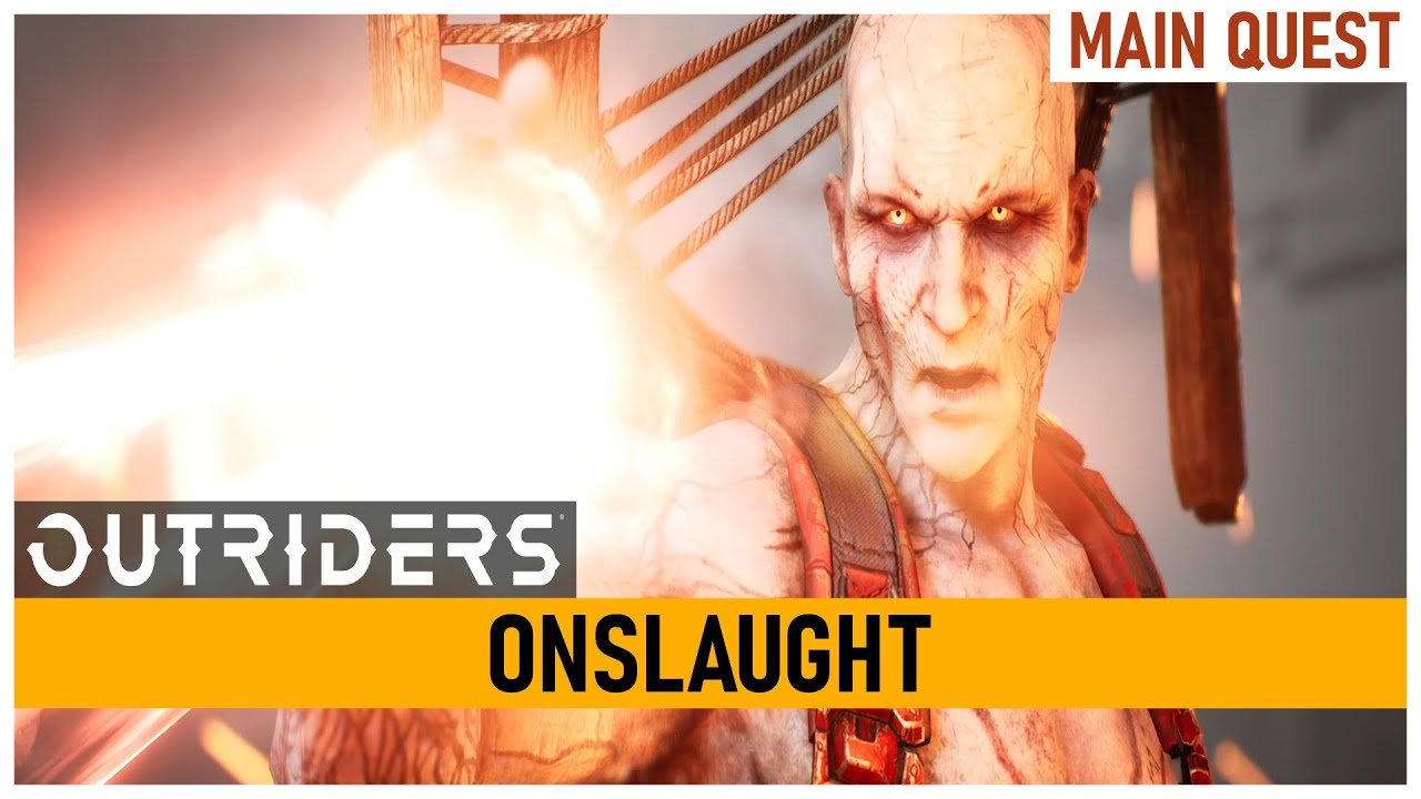 Outriders ONSLAUGHT MAIN QUEST - Trench Town Location