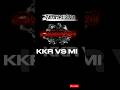 Mi Vs KKR 29 MARCH CAMING SOON STATUS ll MI VS KKR ll #kkrvsmi#mi#kkr#trending#shortsfeed#rcb