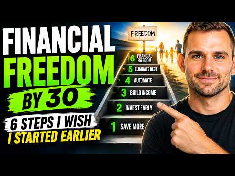 Financial Freedom by 30: 6 Steps I Wish I Started Earlier (Copy Me)