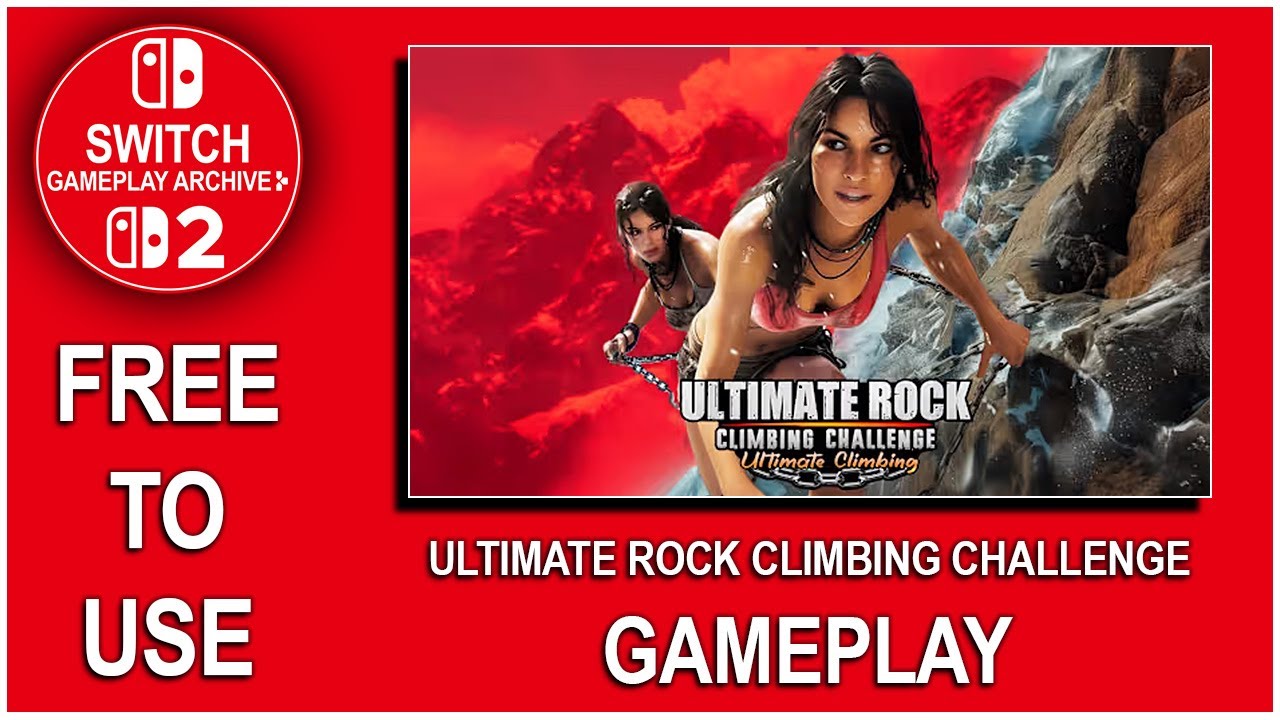 Ultimate Rock Climbing Challenge - Gameplay (Nintendo Switch) | NO COPYRIGHT
