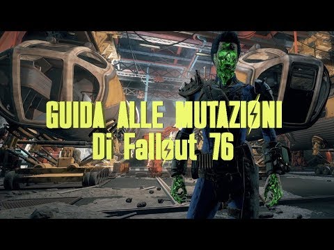 GUIDA ALLE MUTAZIONI - Fallout 76 ITA - MISTERI ENCLAVE
