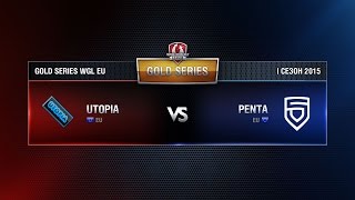 UTOPIA vs PENTA SPORTS Week 3 Match 4 WGL EU Season I 2015-2016. Gold Series Group  Round