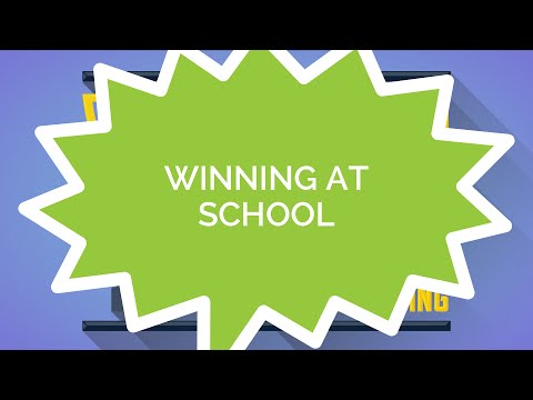 how-to-win-at-everything-#3---winning-at-school