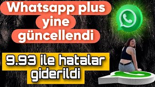 Whatsapp Plus Yine Uçtu 9.93 Çıktı Harikalar Yarattı Sorunlar Çözüldü