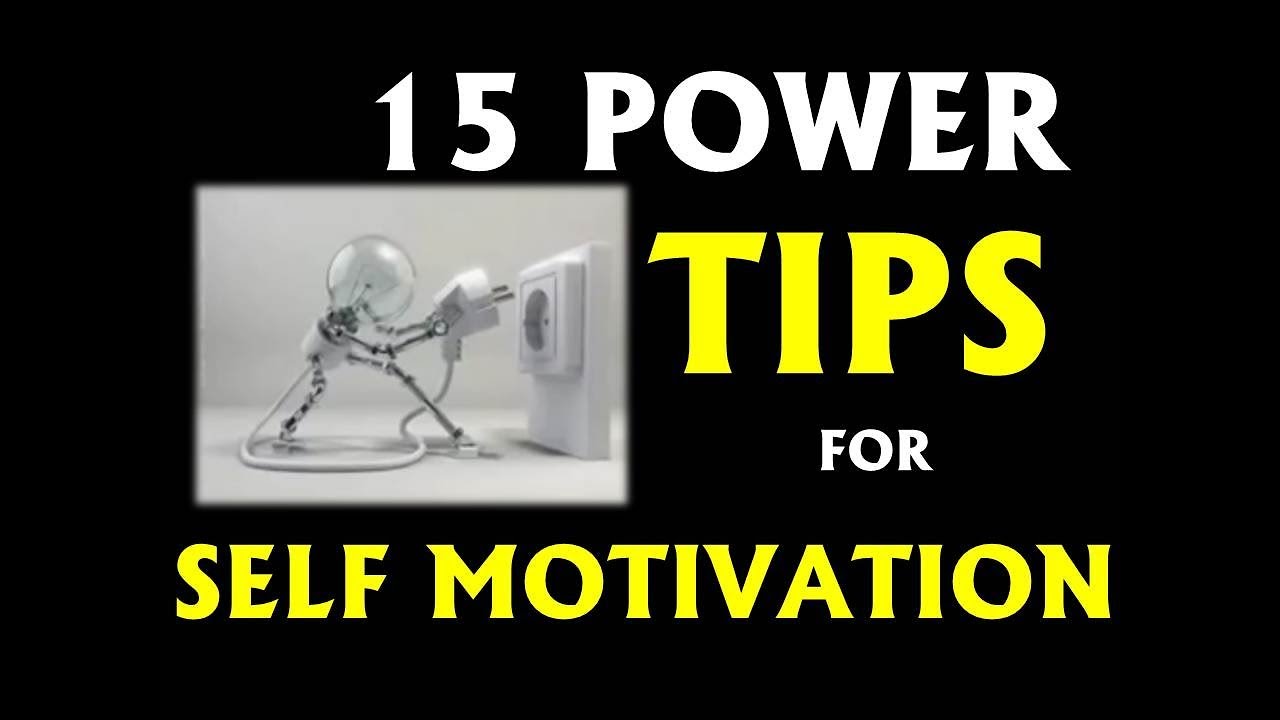 15 Powerful Tips for Self Motivation | Self Motivation quotes - YouTube