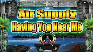 Air Supply -  Having You Near Me (Reggae Remix) FT. Dj Jhanzkie 2021