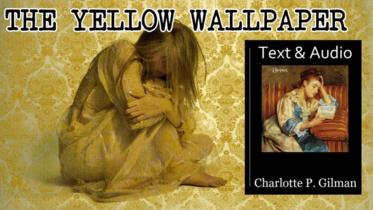 The Yellow Wallpaper 🎧 Audiobook with Scrolling Text 📖 Ion VideoBook