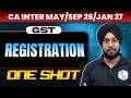 CA Inter GST | Registration | One Shot | CA Inter May/Sep26 | GST Revision | CA Jasmeet Singh