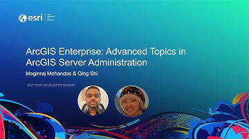 ArcGIS Enterprise: Advanced Topics in ArcGIS Server Administration