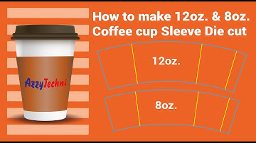 How to make 100% Perfect 8oz. & 12oz. coffee cup sleeve die cut / Templates Full Tutorial
