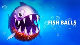 Fish Balls Android Gameplay ᴴᴰ screenshot 5