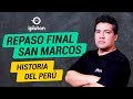 Historia del Perú - Repaso Final | San Marcos 2020