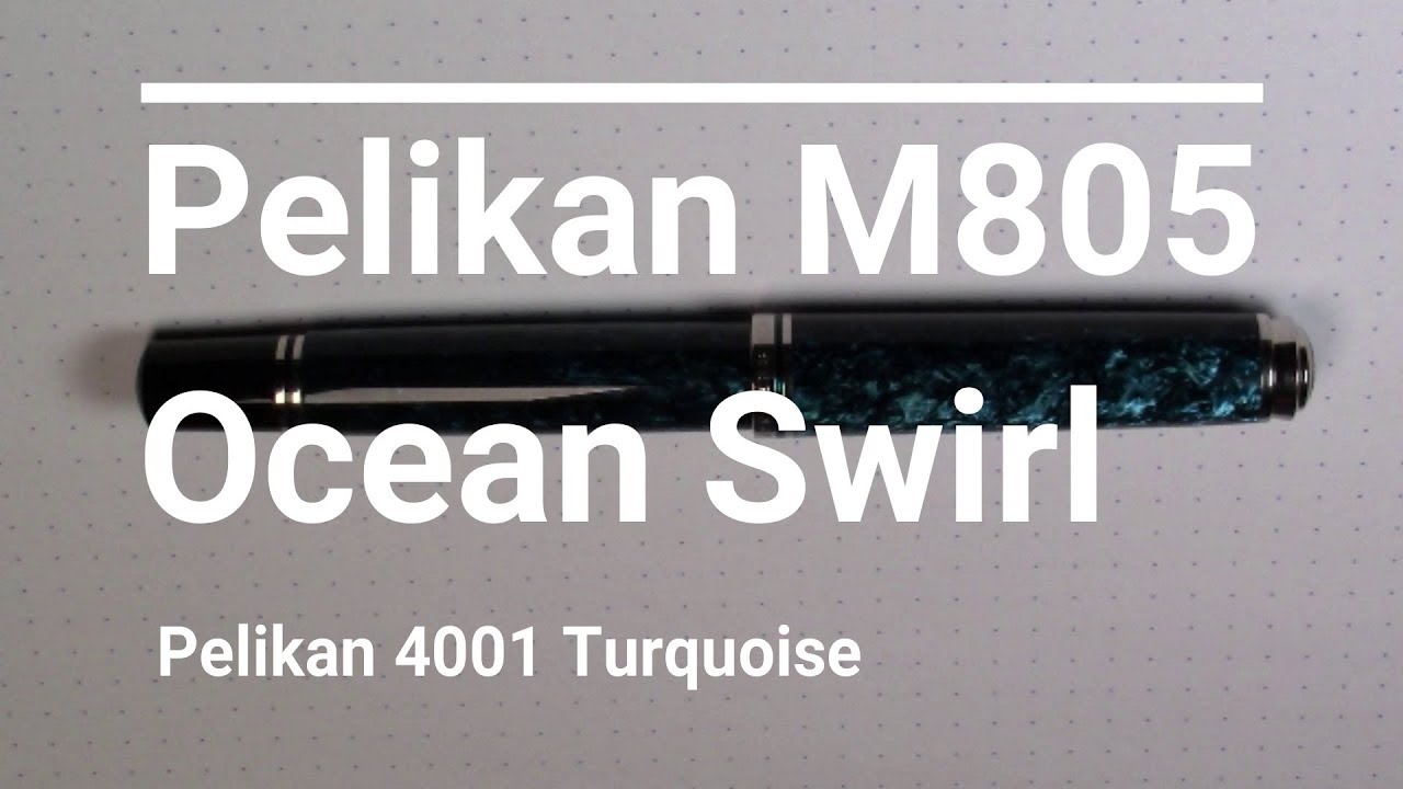 Pelikan M805 Ocean Swirl / Pelikan Turquoise / Fountain Pen Review - YouTube
