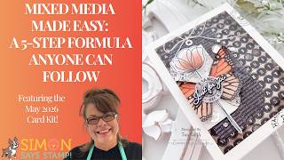Mixed Media Made Easy: A 5-Step Formula Anyone Can Follow