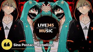 TIKTOK || Sina Postacı - Rebellion {Original Mix} LIVE345MUSIC