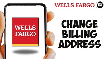 How to Change Billing Address Wells Fargo App !! Change my Billing Address Online Wells Fargo