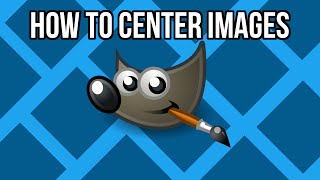 Celebrity GIMP: How to Center an Image Wealth