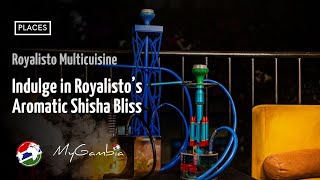 Experience Exotic Shisha At Royalisto My Gambia