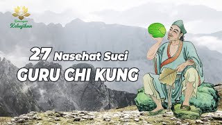 27 NASIHAT SUCI BUDDHA CHI KUNG