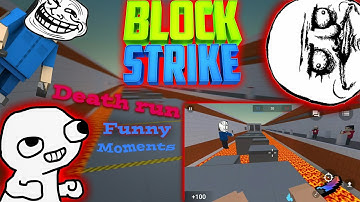 Block strike [] Update 5.0.7 [] New Death Run Map - Delay!!! + funny moments