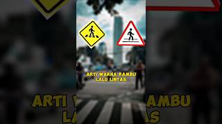 arti Warna rambu lalulintas #shorts #rambulalulintas #artiwarnarambu
